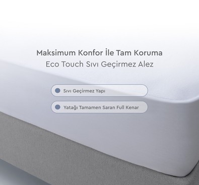 Eco Touch Sıvı Geçirmez Alez